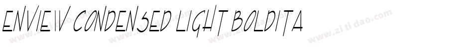 Enview Condensed Light BoldItalic字体转换